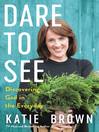 Cover image for Dare to See